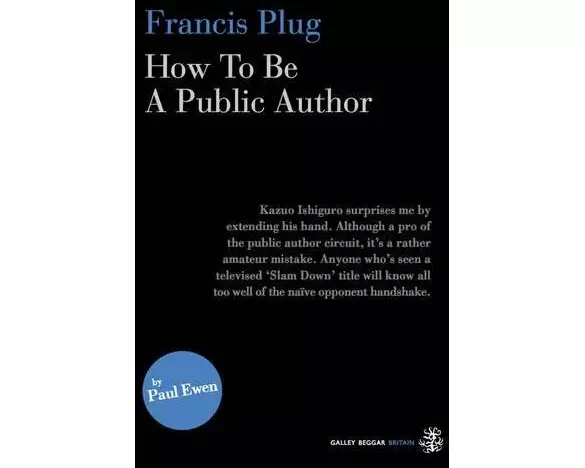 Francis Plug - How To Be A Public Author