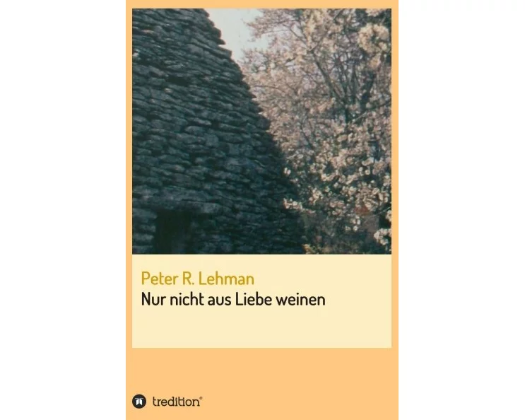 Nur nicht aus Liebe weinen