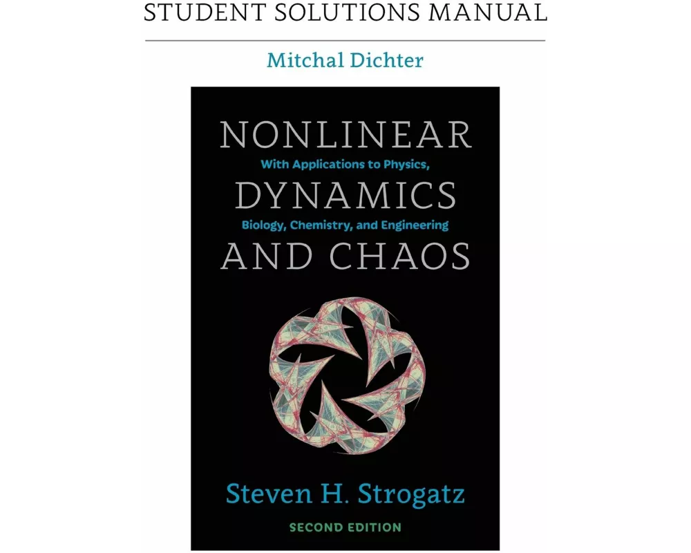 Student Solutions Manual for Nonlinear Dynamics and Chaos, 2nd edition