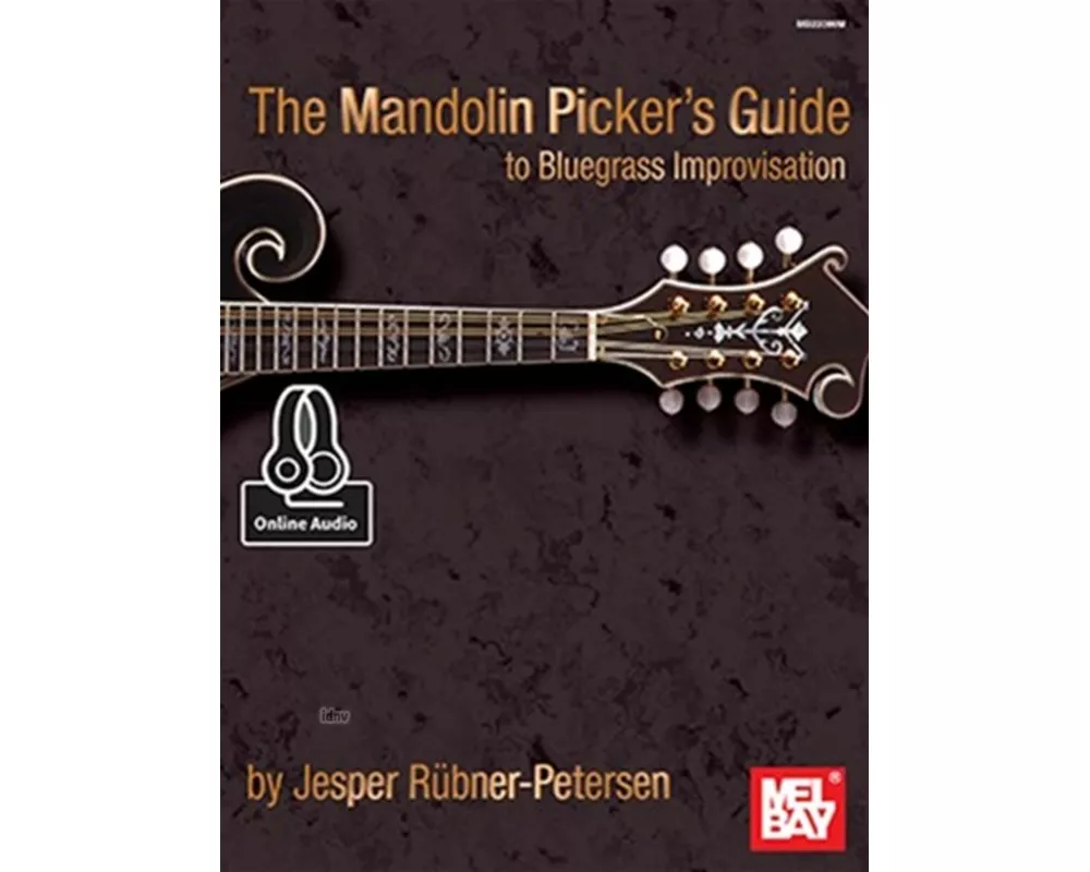 Mandolin Picker's Guide to Bluegrass Improvisation