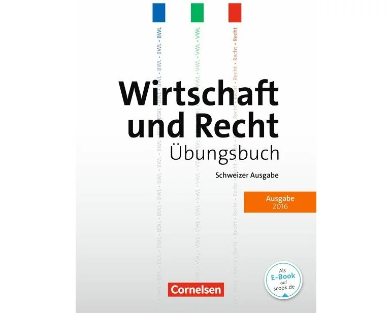 Wirtschaft und Recht, Grundlagen, Ausgabe 2016, Arbeitsheft