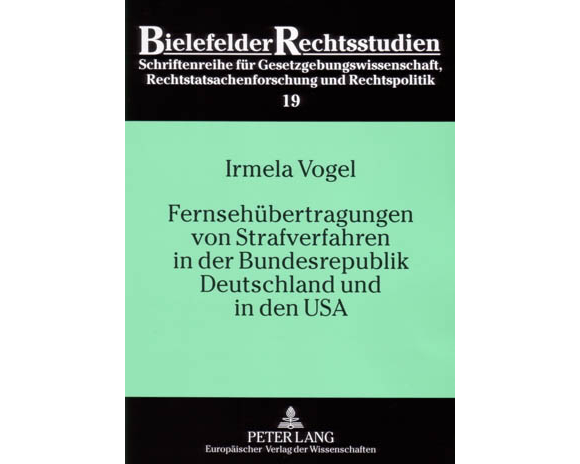 Fernsehübertragungen von Strafverfahren in der Bundesrepublik Deutschland und in den USA