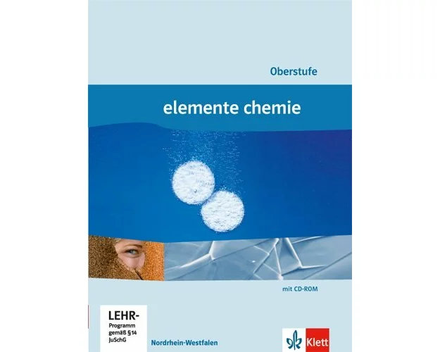 Elemente Chemie Schülerbuch. Oberstufe Gesamtband Nordrhein-Westfalen