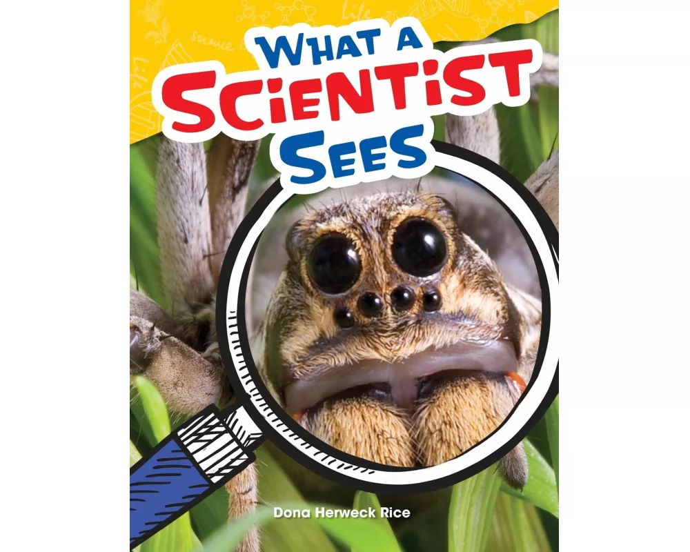 What a Scientist Sees