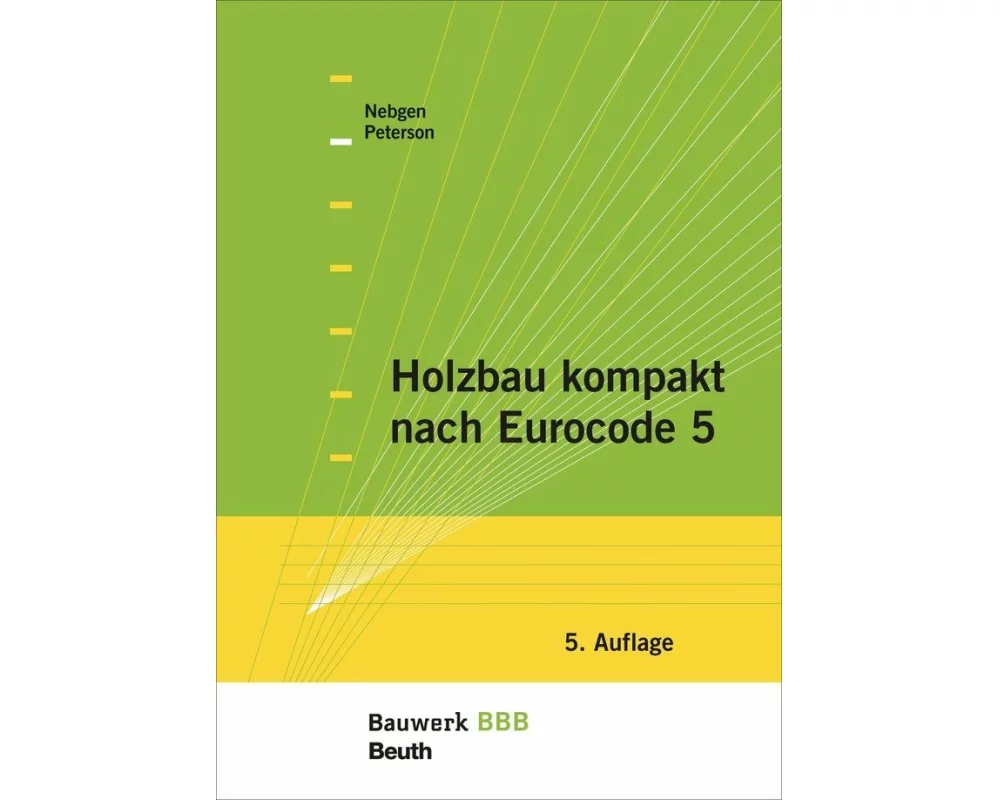 Holzbau kompakt nach Eurocode 5