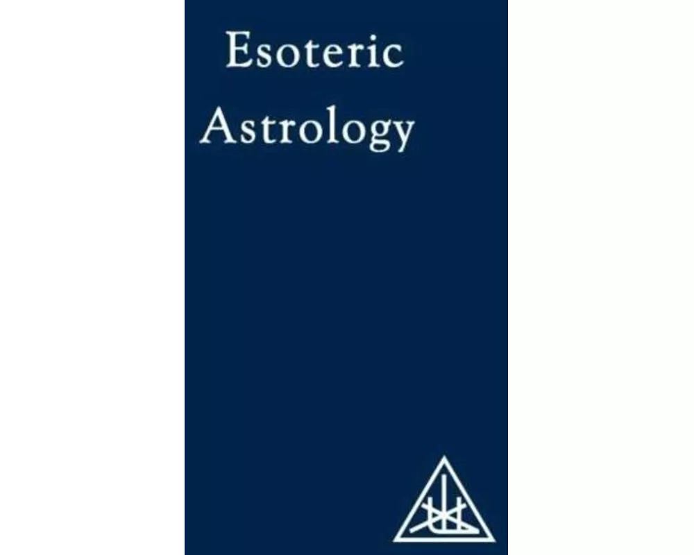 Treatise on Seven Rays.Esoteric Astrology
