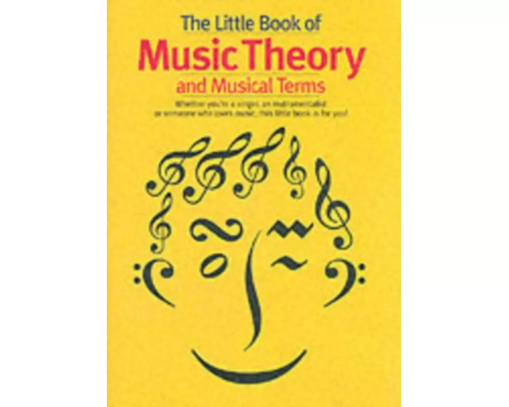 The Little Book of Music Theory and Musical Terms