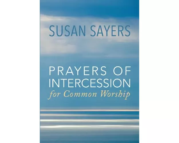 Prayers of Intercession for Common Worship