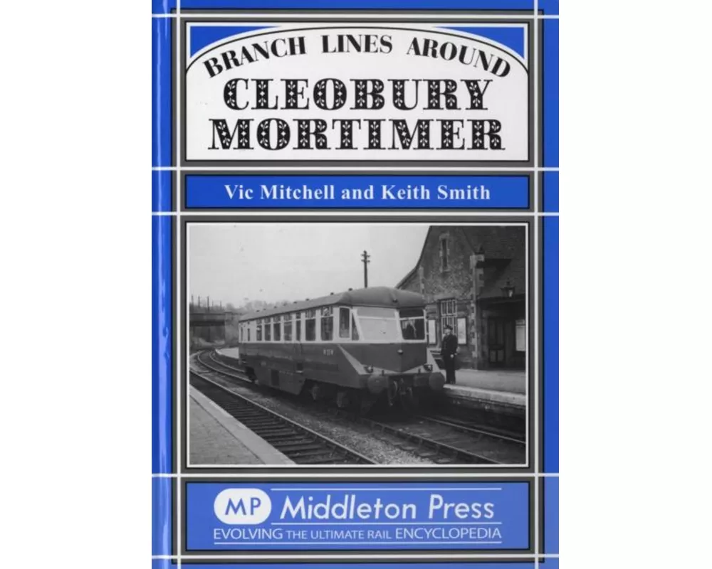 Branch Lines Around Cleobury Mortimer