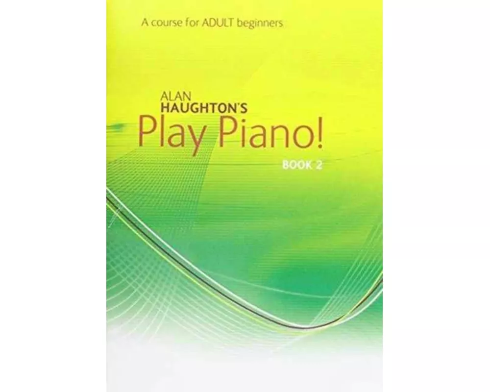 Play Piano! Adult - Book 2