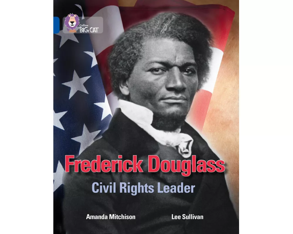 Frederick Douglass: Civil Rights Leader