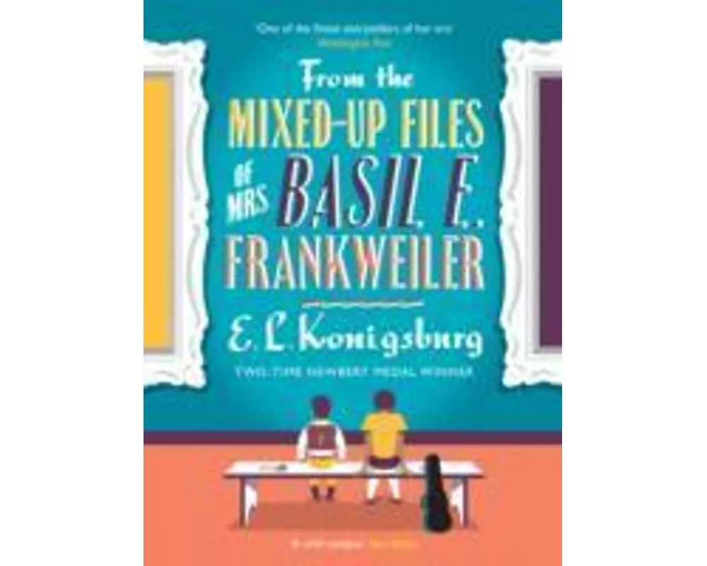 From the Mixed-Up Files of Mrs. Basil E. Frankweiler