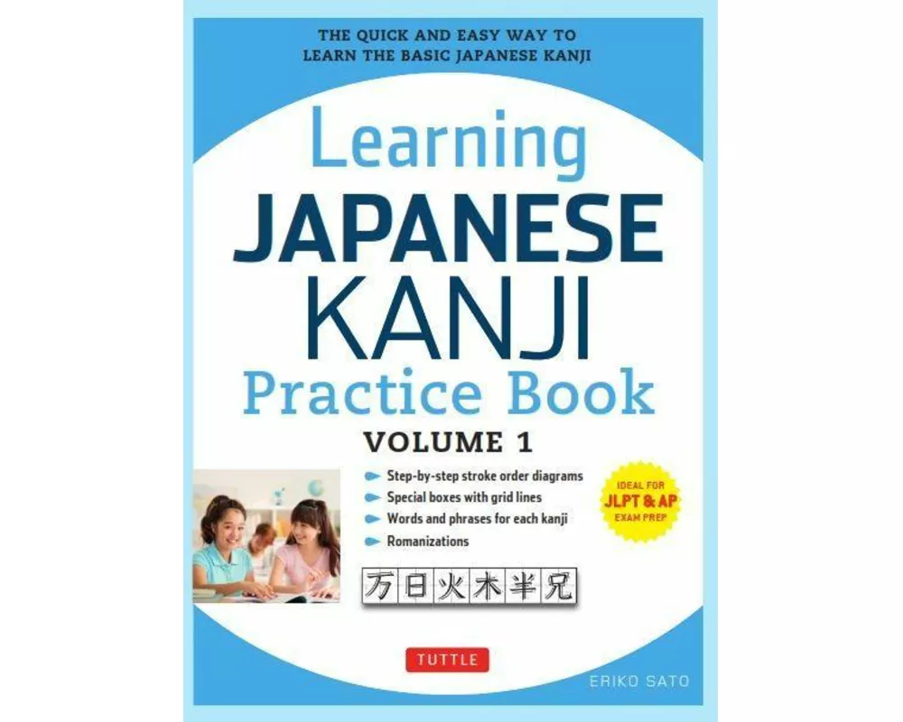 Learning Japanese Kanji Practice Book Volume 1: Volume 1