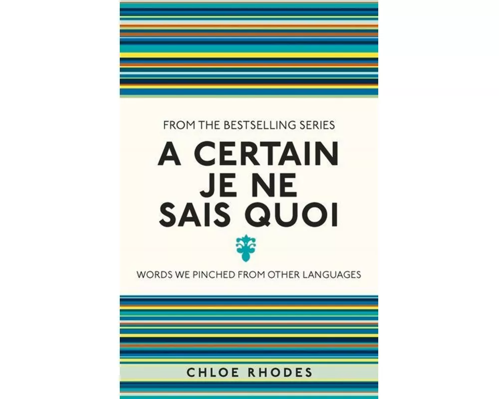 A Certain je ne Sais Quoi