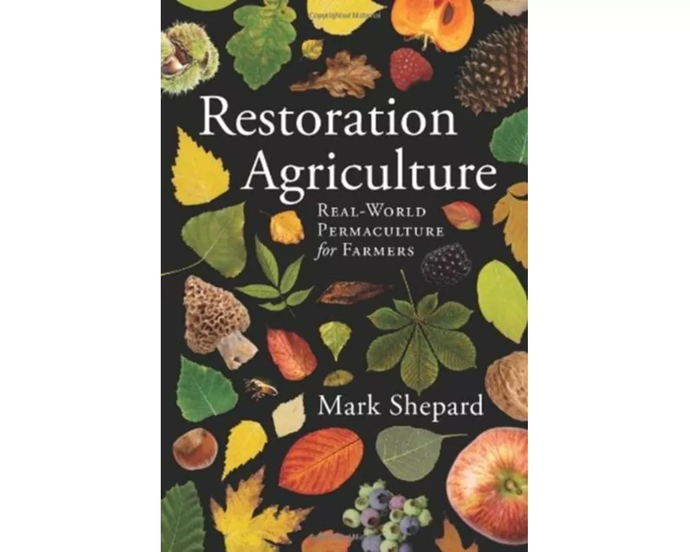 Restoration Agriculture