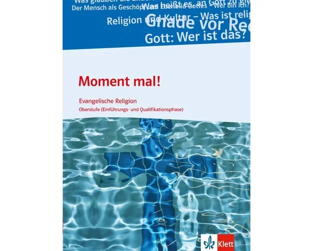 Moment mal! Schülerbuch für die Oberstufe (Einführungs- und Qualifikationsphase). Ausgabe B