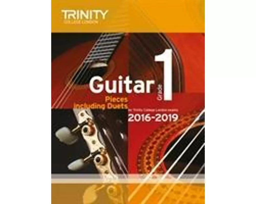 Trinity College London: Guitar Exam Pieces Grade 1 2016-2019
