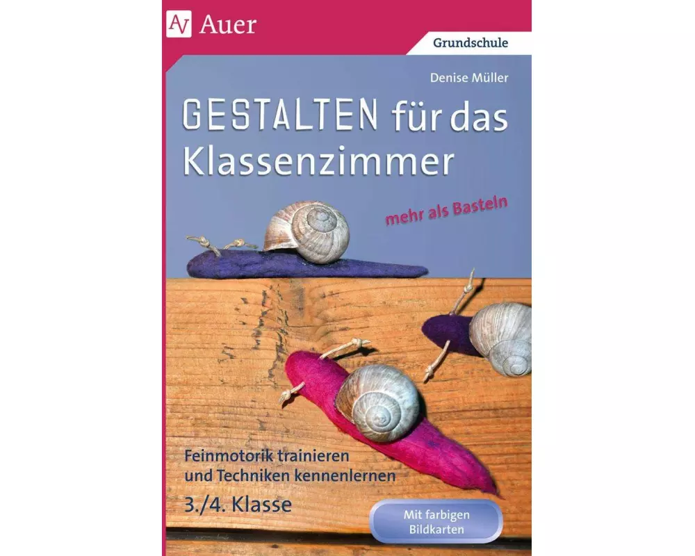 Gestalten Klassenzimmer - mehr als Basteln 3+4