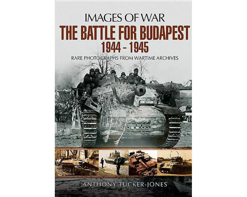 Battle for Budapest 1944 - 1945