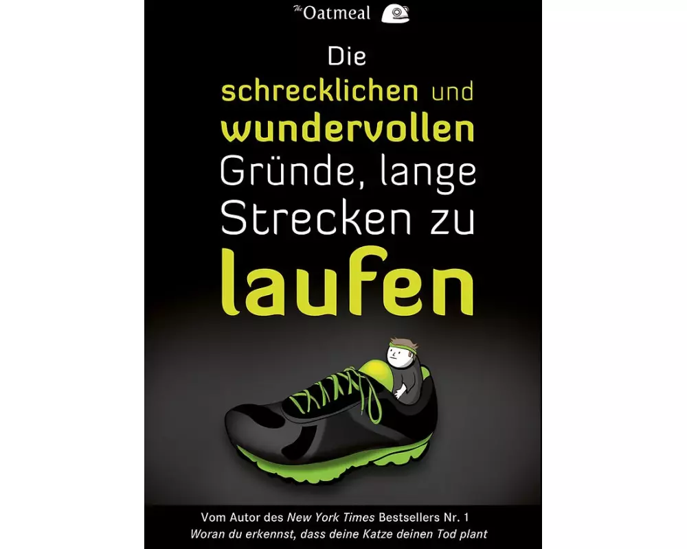 Die schrecklichen und wundervollen Gründe, lange Strecken zu laufen