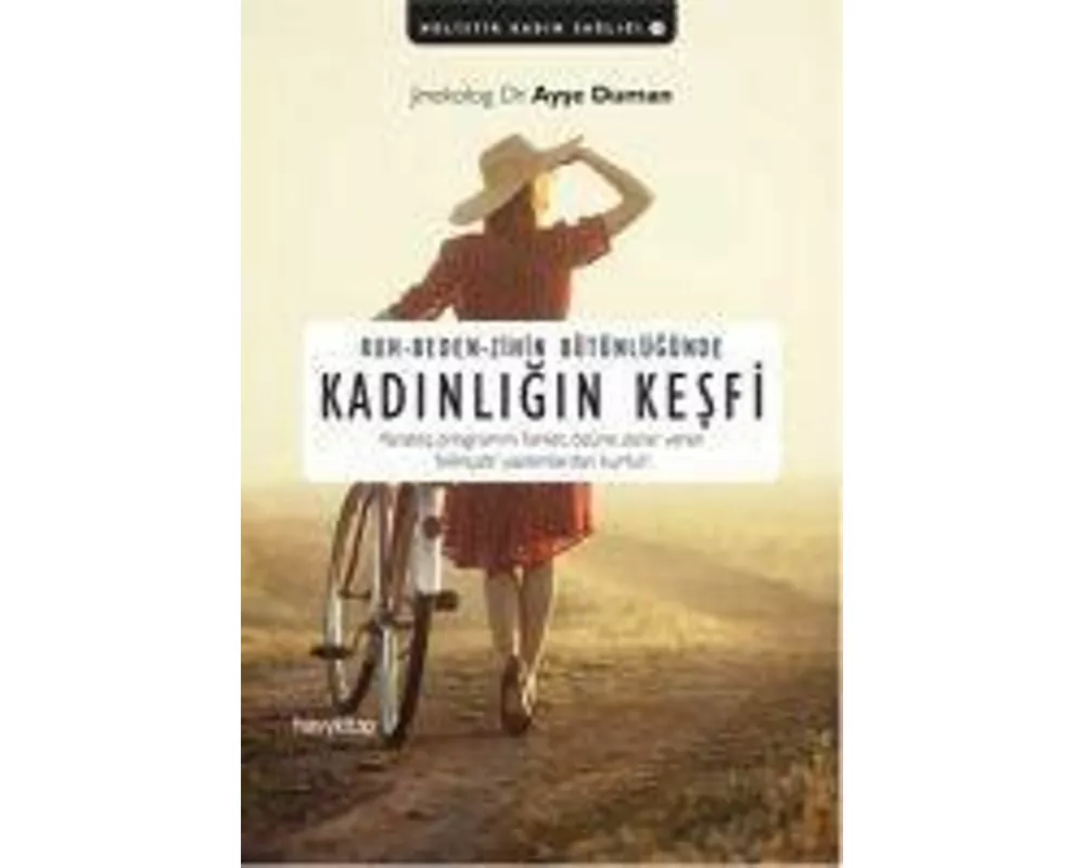 Kadinligin Kesfi - Ruh Beden Zihin Bütünlügünde