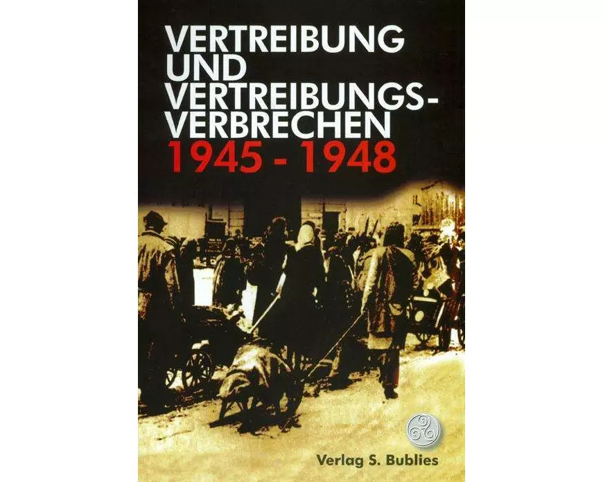 Vertreibung und Vertreibungsverbrechen 1945-1948