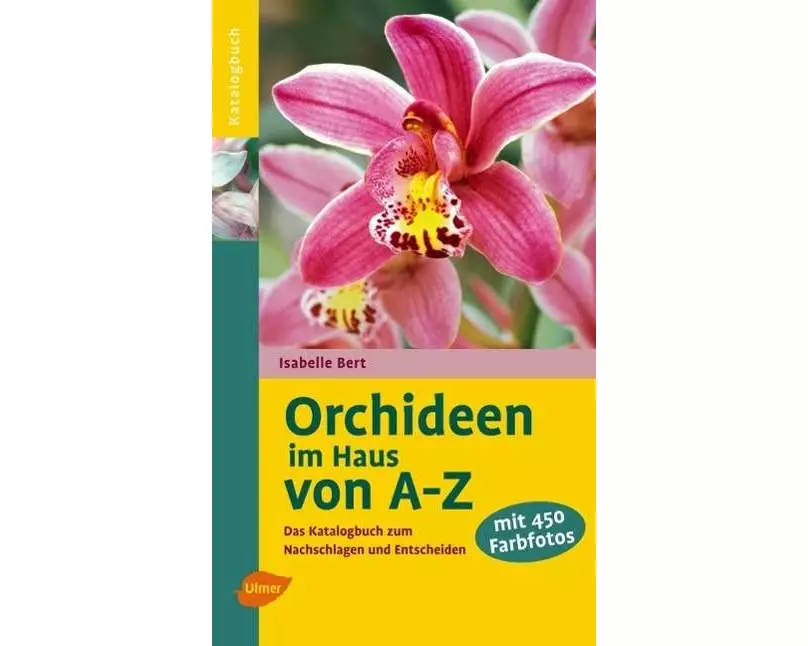Orchideen im Haus von A-Z