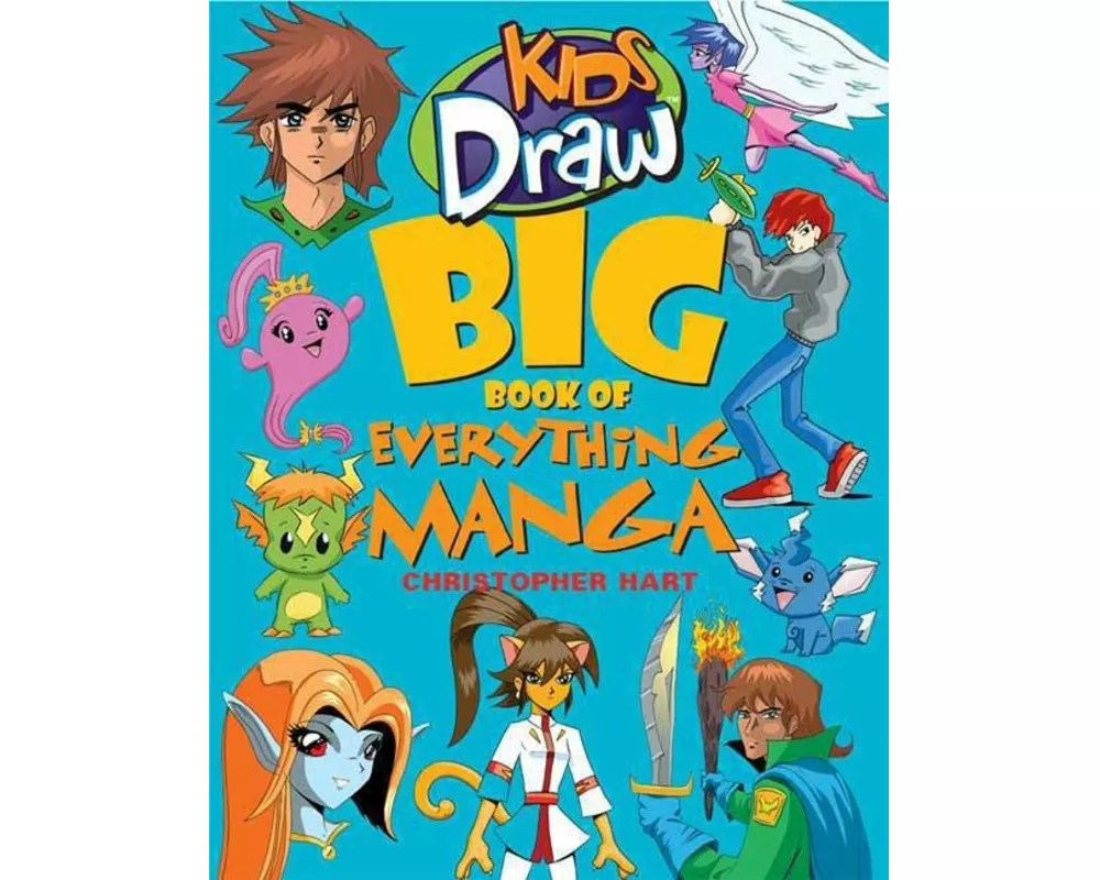 Kids Draw Big Book of Everything Manga