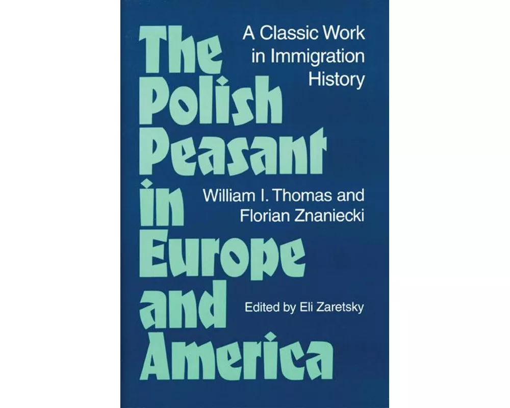 The Polish Peasant in Europe and America