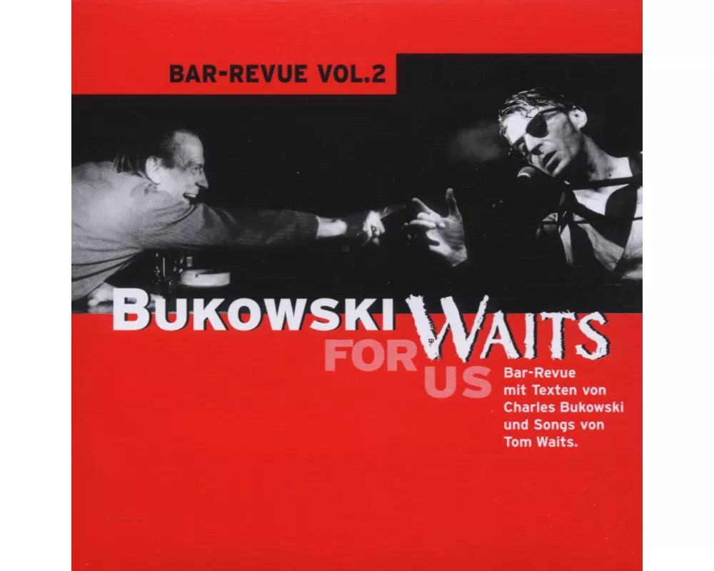 Bukowski Waits For Us