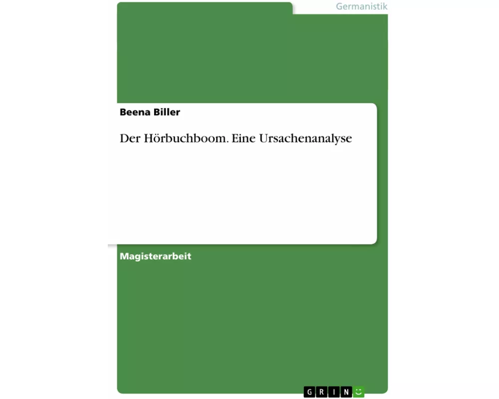 Der Hörbuchboom. Eine Ursachenanalyse