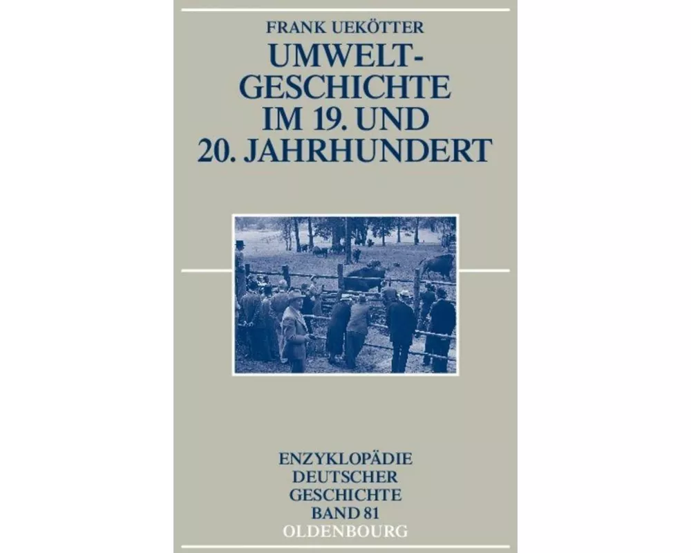 Umweltgeschichte im 19. und 20. Jahrhundert