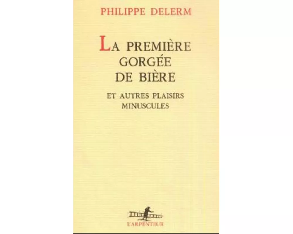 La première gorgée de bière