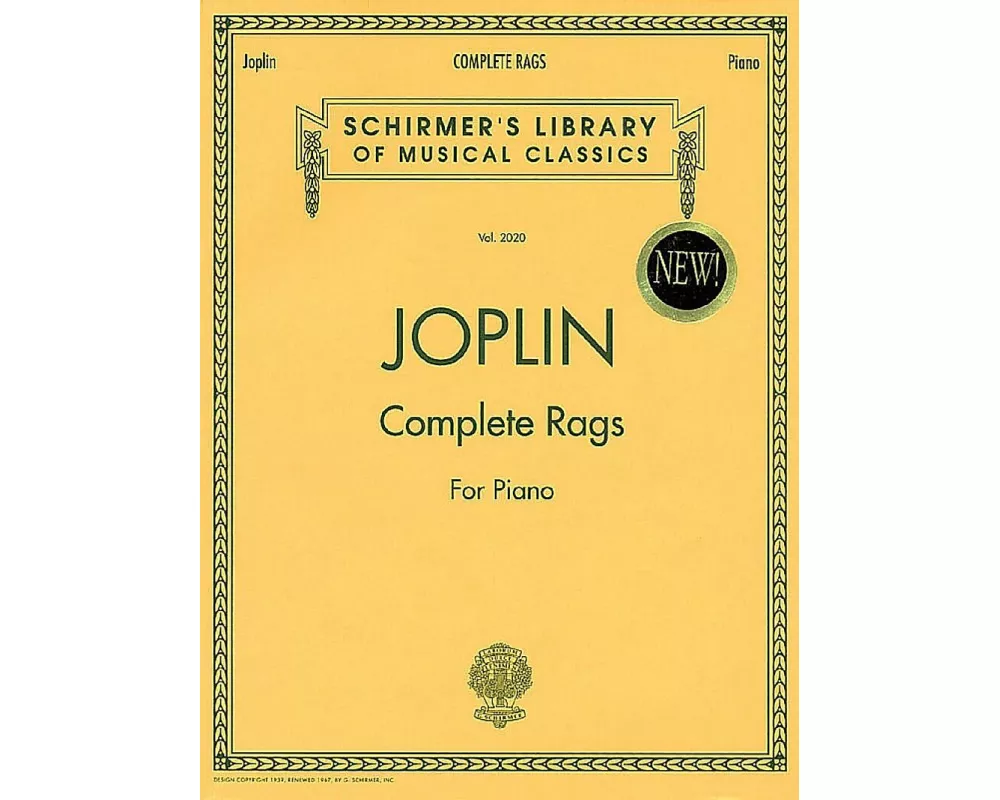 Scott Joplin - Complete Rags for Piano Advanced Ragtime Sheet Music Collection Schirmer S Library of Musical Classics Vol. 2020