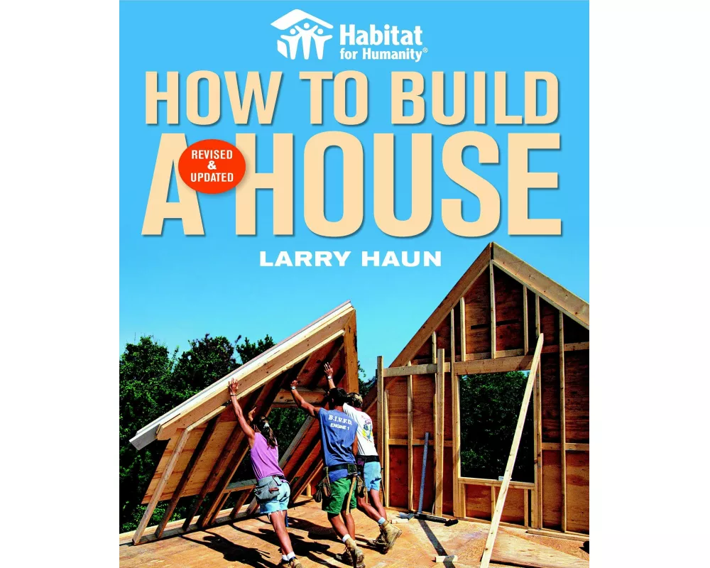 How to Build a House, Revised & Updated