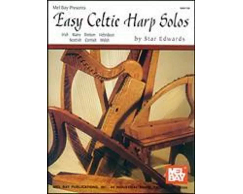 Easy Celtic Harp Solos: Irish, Manx, Bretton, Hebridean, Scottish, Cornish, Welsh