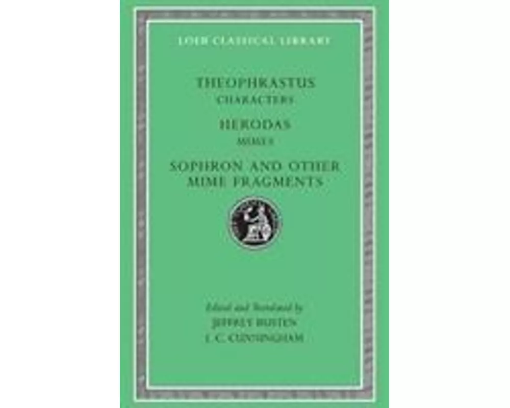 Characters. Herodas: Mimes. Sophron and Other Mime Fragments