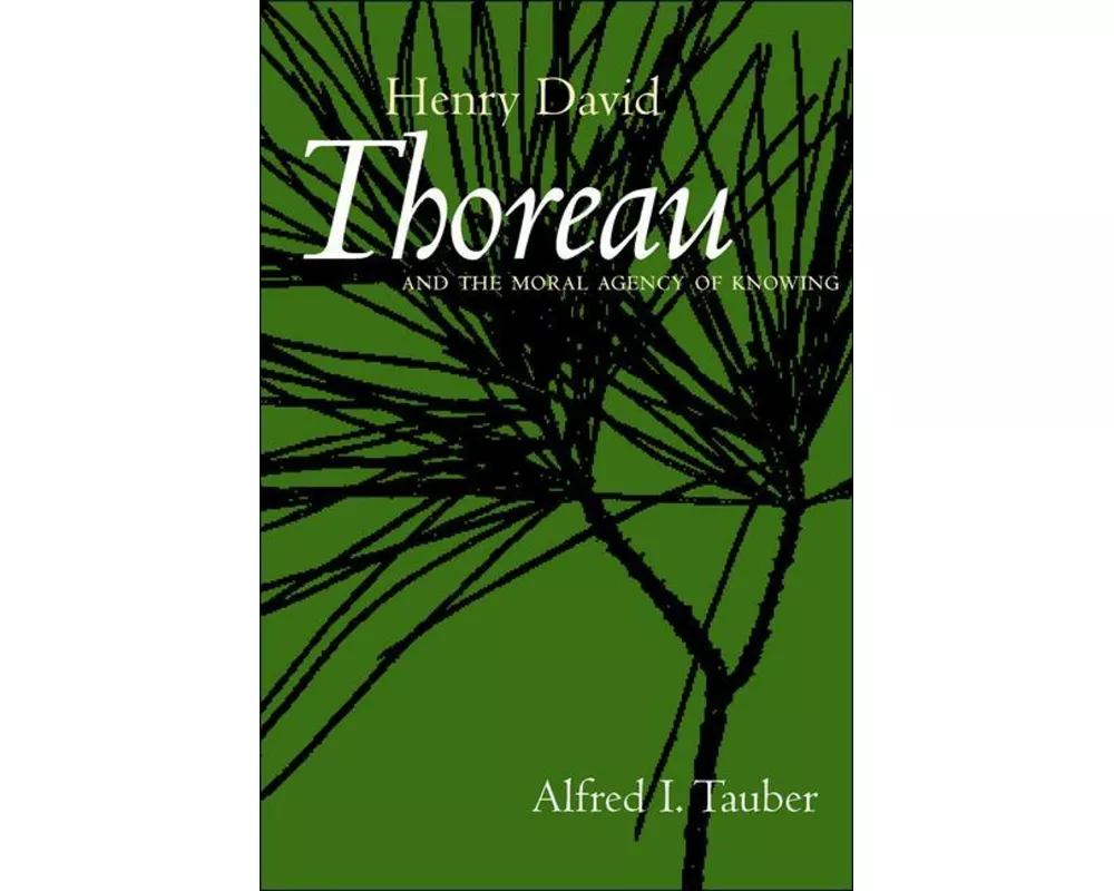Henry David Thoreau and the Moral Agency of Knowing