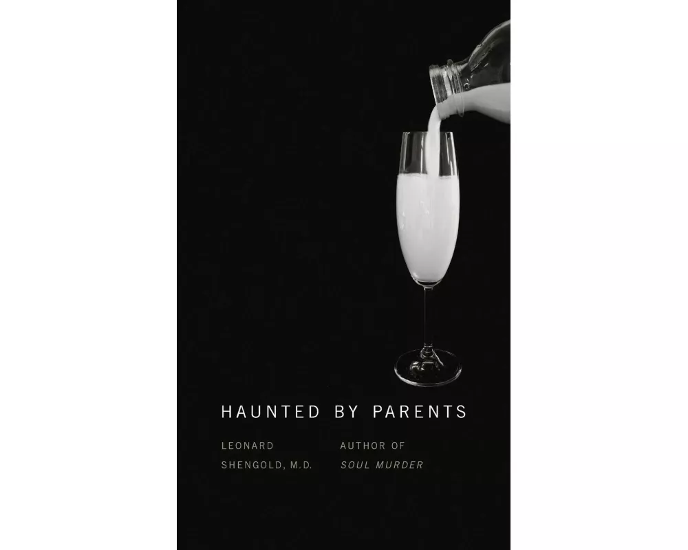 Haunted by Parents