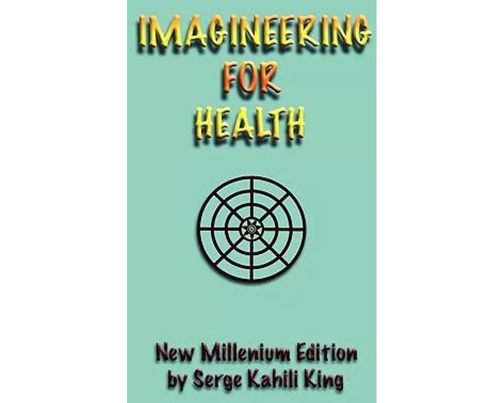 Imagineering for Health