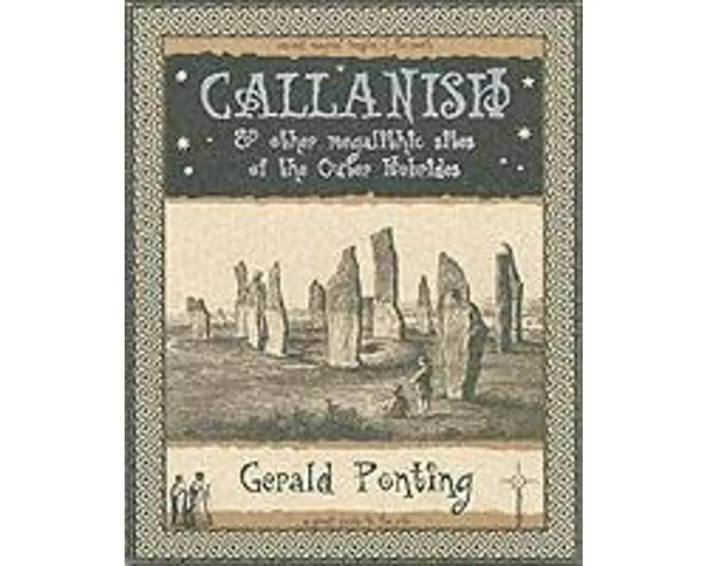 Callanish and Other Megalithic Sites of the Outer Hebrides: And Other Megalithic Sites of the Outer Hebrides