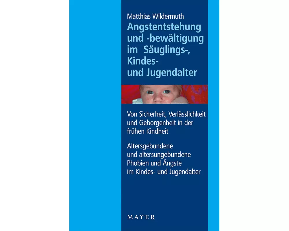 Angstentstehung und -bewältigung im Säuglings-, Kindes- und Jugendalter