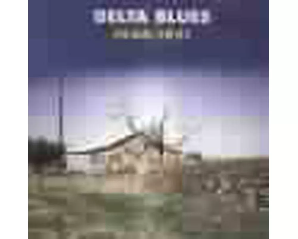 Delta Blues 1940-1951