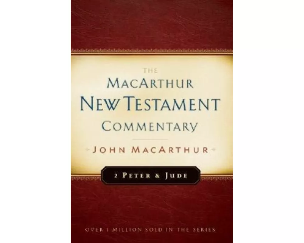 2 Peter and Jude MacArthur New Testament Commentary