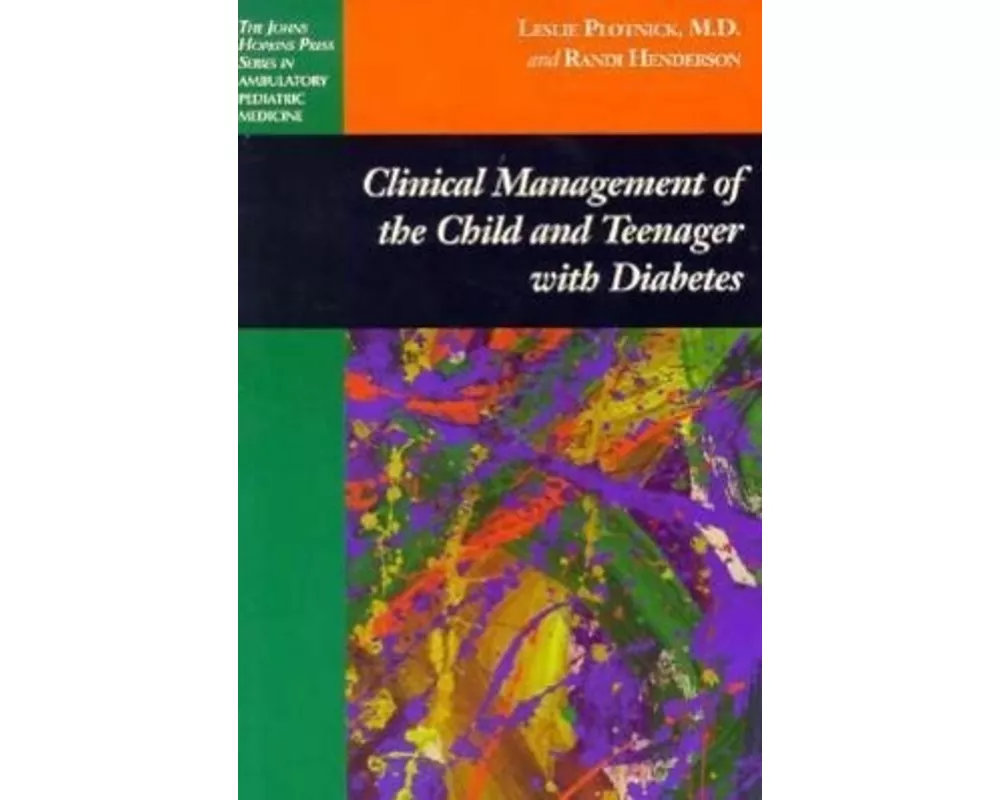 Clinical Management of the Child and Teenager with Diabetes