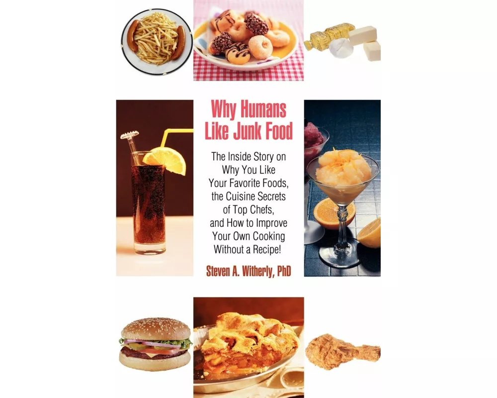 Why Humans Like Junk Food