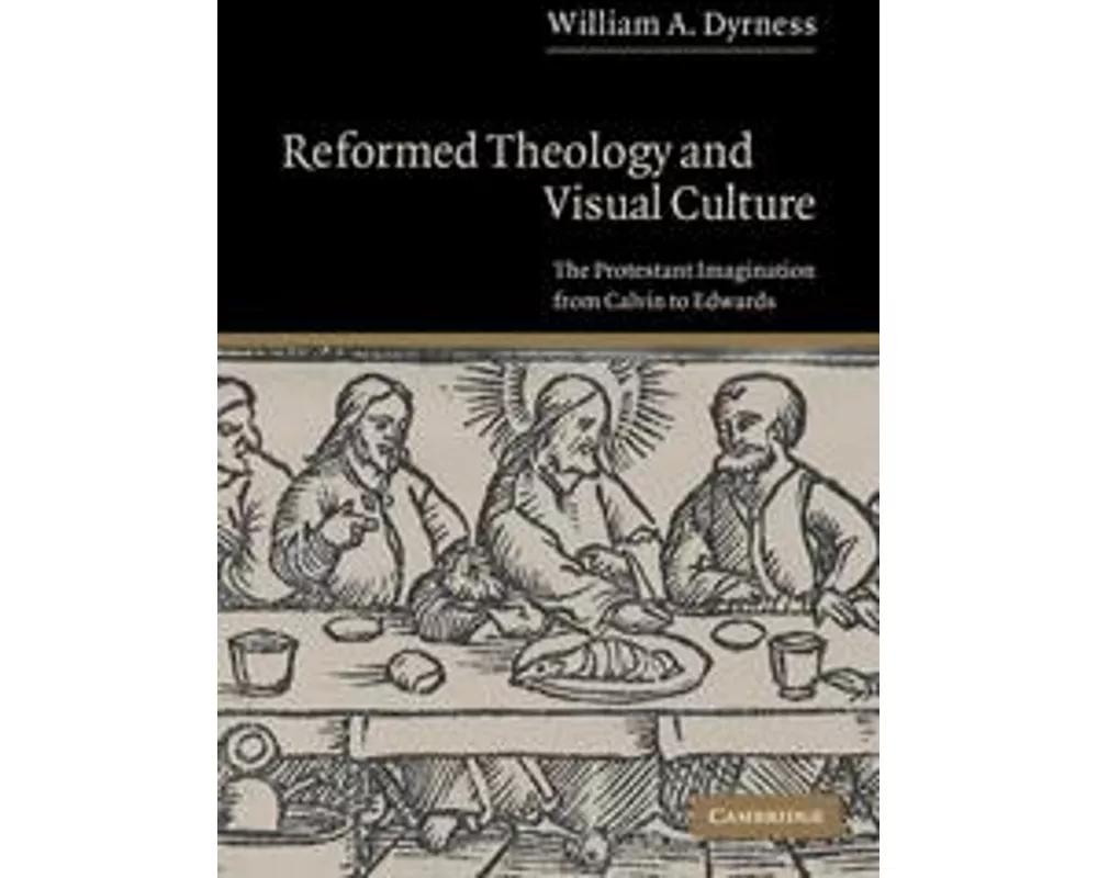 Reformed Theology and Visual Culture