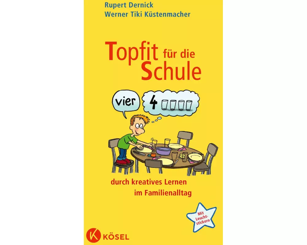 Topfit für die Schule durch kreatives Lernen im Familienalltag