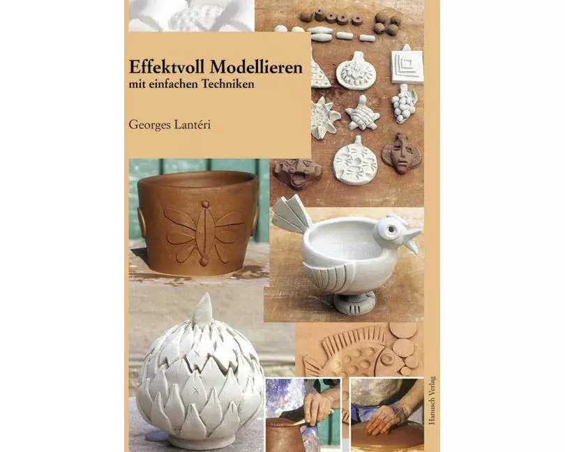 Effektvoll modellieren mit einfachen Techniken