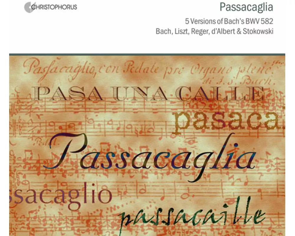 Passacaglia: Five Versions of Bach s BWV 582